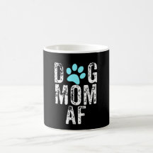 Dog Mam AF Mok Nice Design