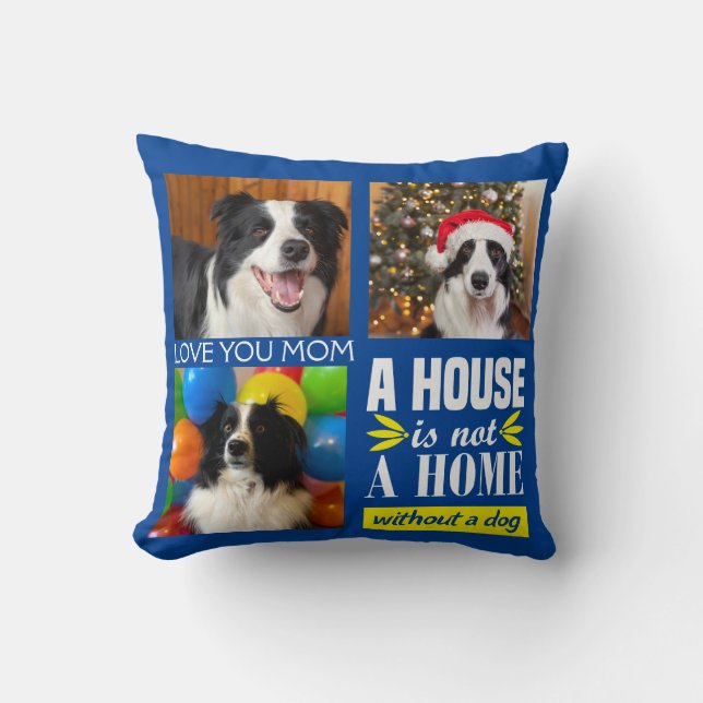 Dog-mam drie, aangepaste collage en hondenquote kussen (Voorkant)
