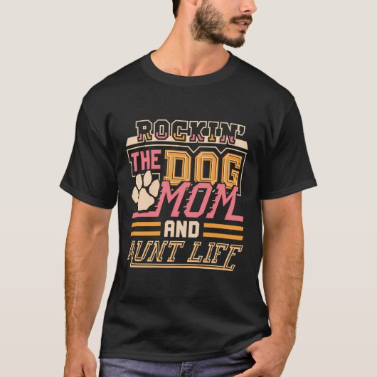 Dog Mam En Tante Leven Moederdag Grappige Hondenli T-shirt (Voorkant)