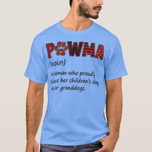 Dog Mam Kat Mam Pawma Noun Een vrouw die trots T-S T-shirt