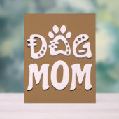 Dog mama acryl bord (Neutraal)