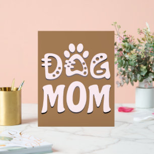 Dog mama acryl bord