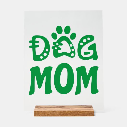 Dog mama acryl bord (Voorkant)