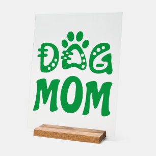 Dog mama acryl bord