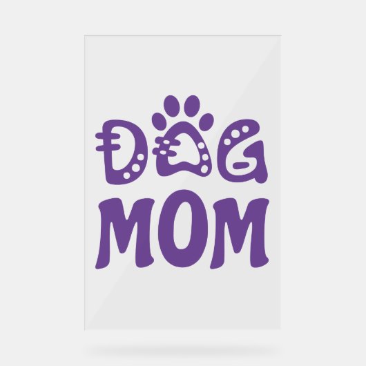 Dog mama acryl bord (Voorkant)