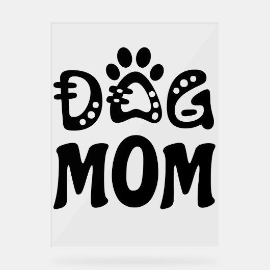 Dog mama acryl bord (Voorkant)