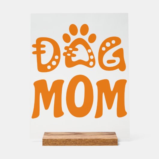 Dog mama acryl bord (Voorkant)