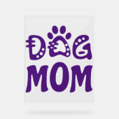 Dog mama acryl bord (Voorkant)