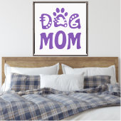 Dog mama canvas afdruk (Insitu (Slaapkamer))