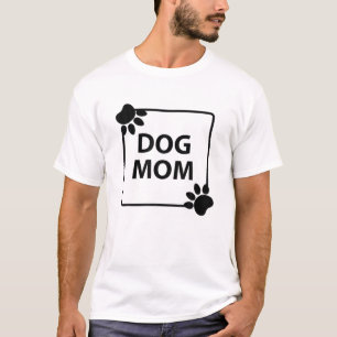 Dog Mama Hondenliefhebber Gift Funny mama T-shirt