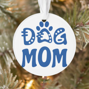 Dog mama ornament