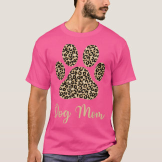 Dog mama Paw Leopard Funny Dog mama, Hondenliefheb T-shirt
