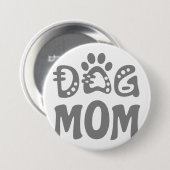Dog mama ronde button 7,6 cm (Voorkant /achterkant)