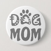 Dog mama ronde button 7,6 cm (Voorkant)
