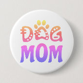 Dog mama ronde button 7,6 cm (Voorkant)
