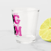 Dog mama shot glas (Rechts)