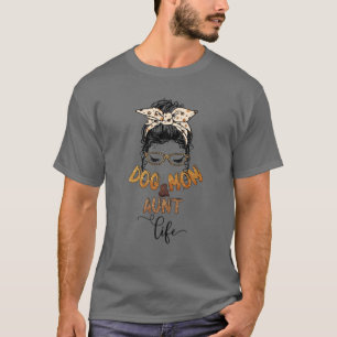 Dog mama tante Life Funny Auntie Face Leopard Prin T-shirt