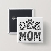 Dog mama vierkante button 5,1 cm (Voorkant /achterkant)
