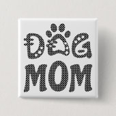 Dog mama vierkante button 5,1 cm (Voorkant)