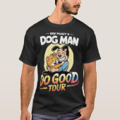Dog Man Do Good Tour T-shirt (Voorkant)