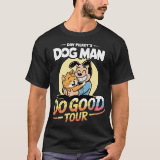 Dog Man Do Good Tour T-shirt