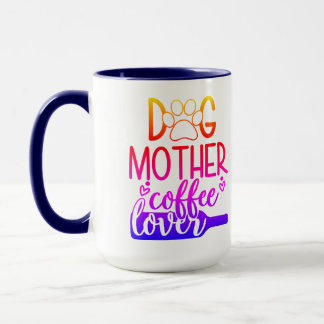 Dog Moeder Coffee Lover Mok