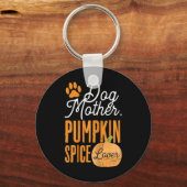 Dog Moeder Pumpkin Spice Lover Cute Herfst Mam Gir Sleutelhanger (Voorkant)
