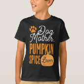 Dog Moeder Pumpkin Spice Lover Cute Herfst Mam Gir T-shirt (Voorkant)
