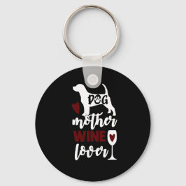 Dog Moeder, Wine Lover Button Sleutelhanger