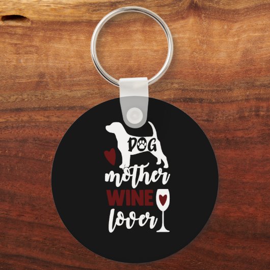 Dog Moeder, Wine Lover Button Sleutelhanger (Voorkant)