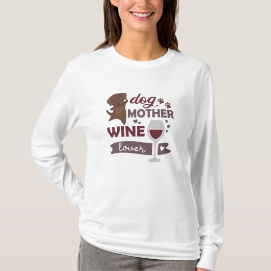 Dog Moeder Wine Lover Cute Brown Labrador T-shirt (Voorkant)