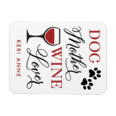 Dog Moeder Wine Lover Cute Quote mama Magneet (Horizontaal)