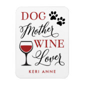 Dog Moeder Wine Lover Cute Quote mama Magneet (Verticaal)