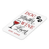 Dog Moeder Wine Lover Cute Quote mama Magneet (Linkerzijde)