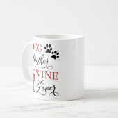 Dog Moeder Wine Lover Cute Women Funny Quote Koffiemok (Voorkant links)