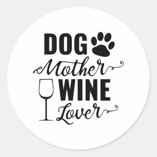 Dog Moeder Wine Lover Dog Ronde Sticker (Voorkant)