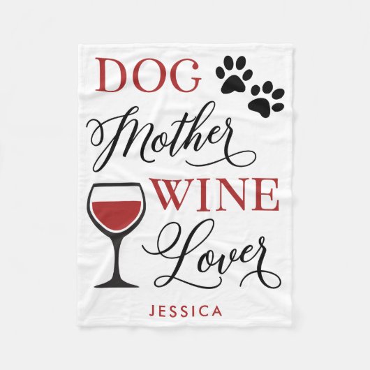 Dog Moeder Wine Lover Quote Pet mam op maat Fleece Deken (Voorkant)