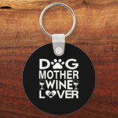 Dog Moeder Wine Lover Sleutelhanger (Voorkant)