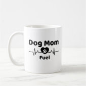 Dog Mom Fuel Mug Koffiemok (Links)