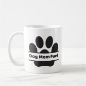 Dog Mom Fuel Mug Koffiemok (Links)