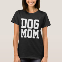 DOG MOM LADIES HONDENLIEFHEBBER T-SHIRTS T - SHIRT