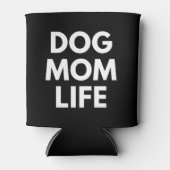 DOG MOM LIFE BLIKJESKOELER (Voorkant)