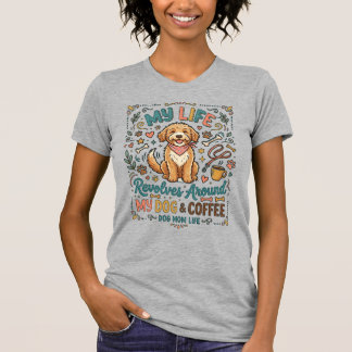 Dog Mom Life fun design T-shirt