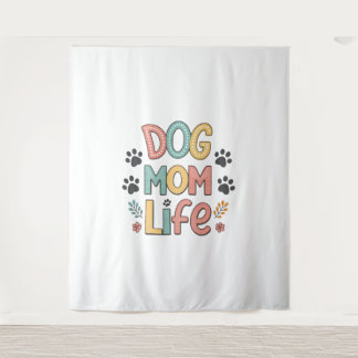 Dog Mom Life - Pawsitively Perfect Collection Wandkleed
