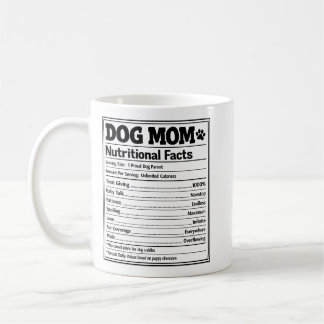 Dog Mom Nutritional Facts Funny Puppy Parent Koffiemok
