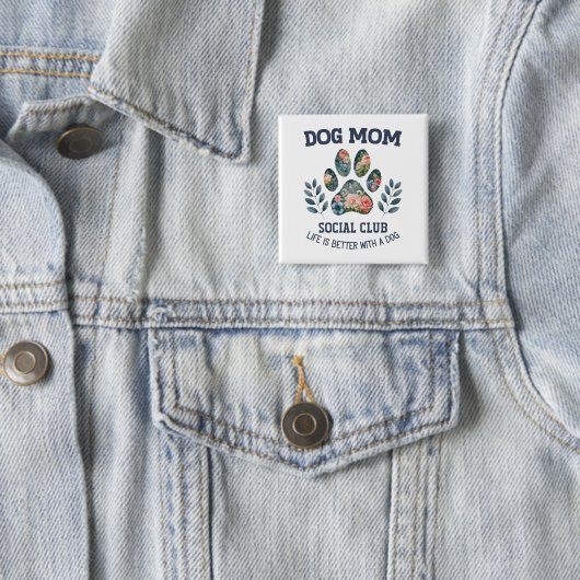 Dog Mom Paw Floral Vierkante Button 5,1 Cm (In situ)