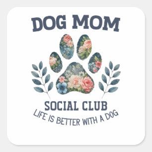 Dog Mom Paw Floral Vierkante Sticker