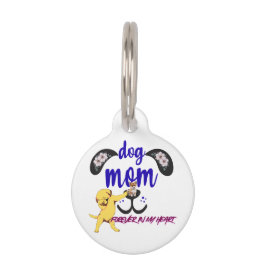Dog Mom Pet Tag - "Voor altijd in mijn hart" Kat e Huisdierpenning