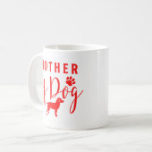 Dog Mom Red Design Koffiemok (Voorkant links)