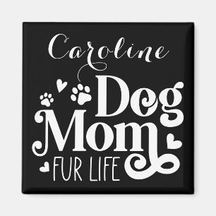 Dog Mom Zwart Wit Script Custom Magneet